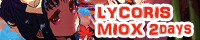LYCORIS MIOX 2DAYS